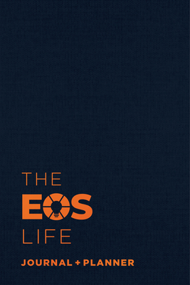 The EOS Life Journal and Planner By EOS Worldwide Cover Image