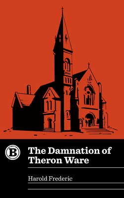 The Damnation of Theron Ware (Belt Revivals)