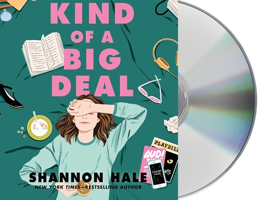Kind of a Big Deal By Shannon Hale, Amanda Dolan (Read by) Cover Image