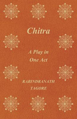 Chitra; A Play in One Act Cover Image