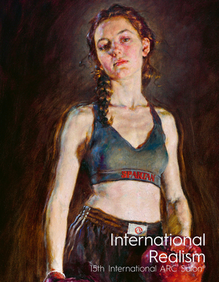 International Realism: 15th International ARC Salon By Frederick C. Ross, Kara Lysandra Ross Cover Image