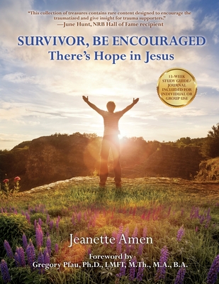 Survivor, Be Encouraged: There's Hope in Jesus Cover Image