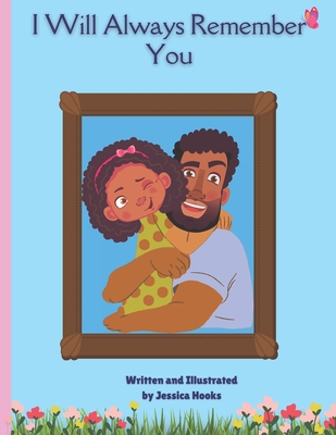 I Will Always Remember You By Jessica Hooks Cover Image