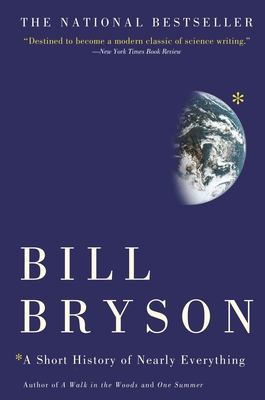 A Short History of Nearly Everything By Bill Bryson Cover Image