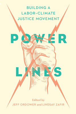 Power Lines: Building a Labor-Climate Justice Movement Cover Image