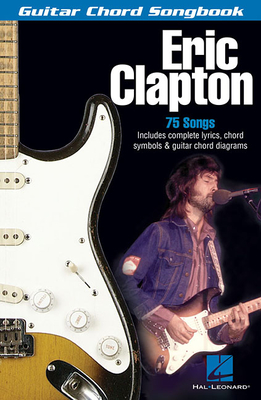 Eric Clapton: Guitar Chord Songbook By Eric Clapton (Artist) Cover Image