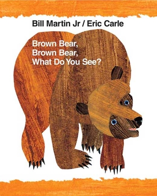 Brown Bear, Brown Bear, What Do You See? (Brown Bear and Friends) Cover Image