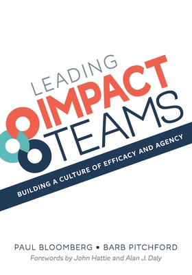 Leading Impact Teams: Building A Culture Of Efficacy And Agency Cover Image