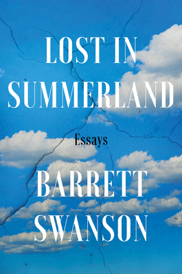 Lost In Summerland: Essays Cover Image
