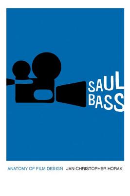 Saul Bass By Horak Jan Christopher Cover Image