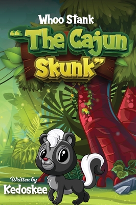 Whoo Stank the Cajun Skunk Cover Image