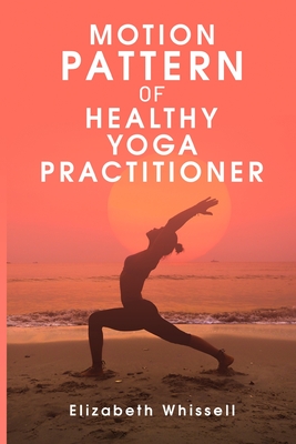 Motion pattern of healthy yoga practitioner