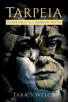 Tarpeia: Workings of a Roman Myth | IndieBound.org