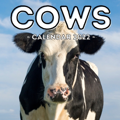 Cows Calendar 2022: 16-Month Calendar, Cute Gift Idea For Cow Lovers Women & Men Cover Image