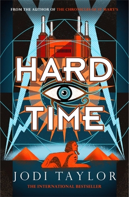 Hard Time (The Time Police) By Jodi Taylor Cover Image