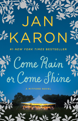 Come Rain or Come Shine (A Mitford Novel #13)