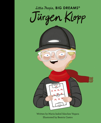 Jürgen Klopp (Little People, BIG DREAMS) Cover Image