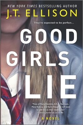 Good Girls Lie By J. T. Ellison Cover Image