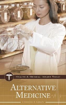 Alternative Medicine (Health and Medical Issues Today) Cover Image
