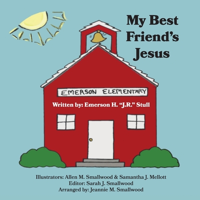 My Best Friend's Jesus By Emerson H. J. R. Stull Cover Image