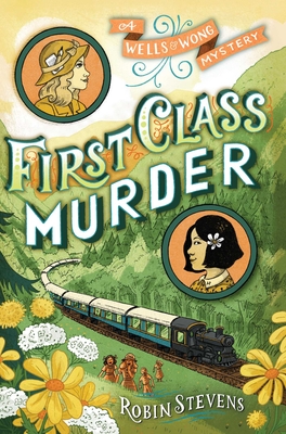 First Class Murder (A Murder Most Unladylike Mystery)