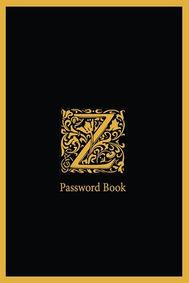 Z password book: The Personal Internet Address, Password Log Book Password book 6x9 in. 110 pages, Password Keeper, Vault, Notebook and Cover Image