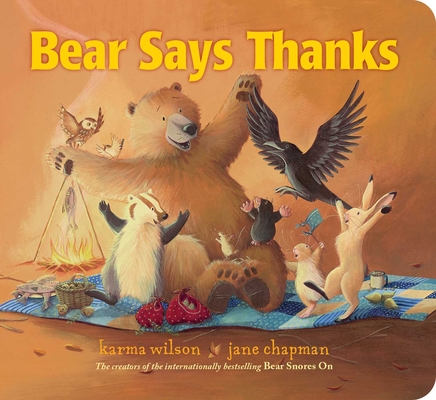 Bear Says Thanks (Classic Board Books) By Karma Wilson, Jane Chapman (Illustrator) Cover Image
