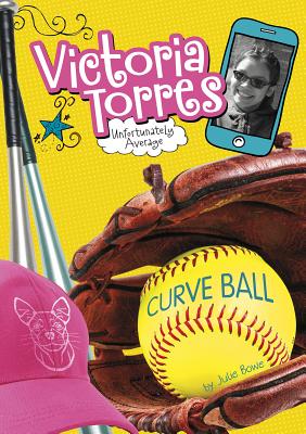 Curveball (Victoria Torres) By Julie Bowe Cover Image