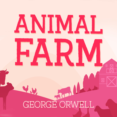 Animal Farm By George Orwell, Rupert Degas (Read by) Cover Image