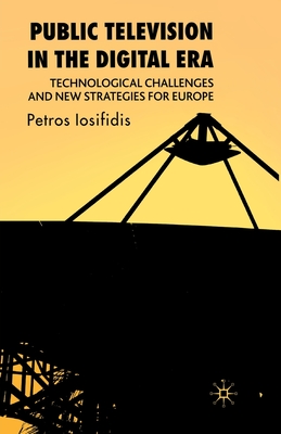 Public Television in the Digital Era: Technological Challenges and New Strategies for Europe Cover Image