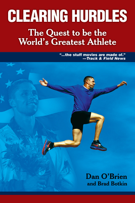Clearing Hurdles: The Quest to Be the World's Greatest Athlete Cover Image