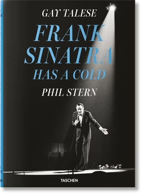 Gay Talese. Phil Stern. Frank Sinatra Has a Cold Cover Image