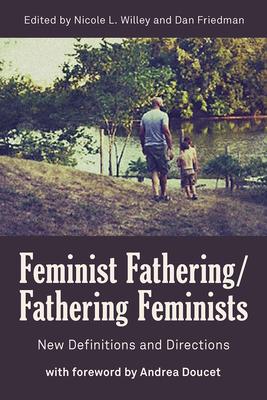 Feminist Fathering/Fathering Feminists: New Directions and Directions Cover Image