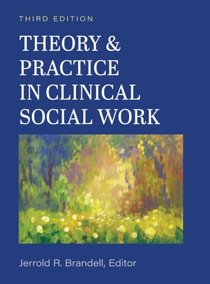 Theory and Practice in Clinical Social Work Cover Image