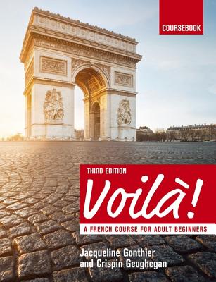 Voilà (3rd edition) A French Course for Adult Beginners: Coursebook