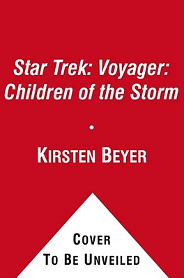 Children of the Storm (Star Trek: Voyager) By Kirsten Beyer Cover Image