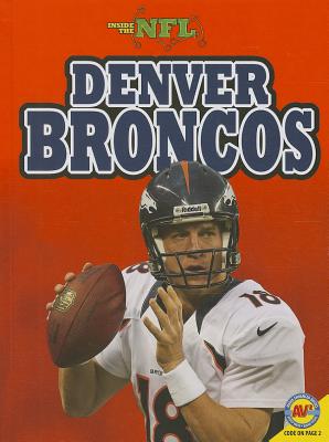 Denver Broncos (NFL Teams) (Library Binding)