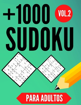 1000 Sudoku para adultos Vol.2: Sudoku - medio - - muy difícil -diabólico - extremo - +1000 Sudoku varios niveles con soluciones - (Paperback) | Quail Ridge Books