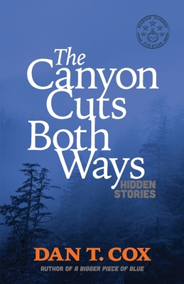 The Canyon Cuts Both Ways: hidden stories