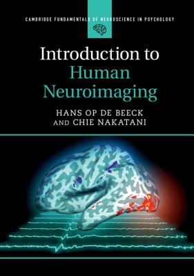 Introduction to Human Neuroimaging (Cambridge Fundamentals of Neuroscience in Psychology) Cover Image