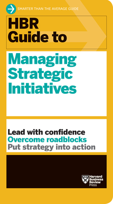 HBR Guide to Managing Strategic Initiatives Cover Image