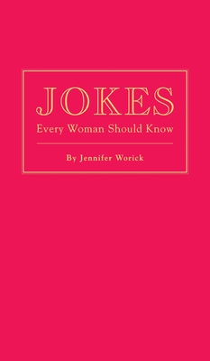 Jokes Every Woman Should Know (Stuff You Should Know #11) By Jennifer Worick Cover Image