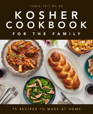 Kosher Cookbook for the Family: 75 Recipes to Make at Home Cover Image