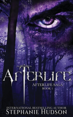 Afterlife: A Demon King Paranormal Romance (Afterlife Saga #1) By Stephanie Hudson Cover Image