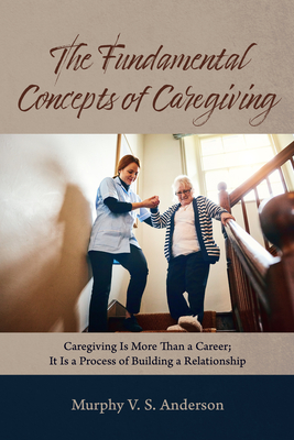 The Fundamental Concepts of Caregiving Cover Image