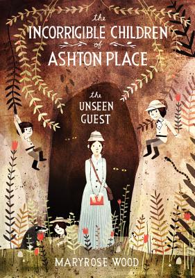 The Incorrigible Children of Ashton Place: Book III: The Unseen Guest By Maryrose Wood, Jon Klassen (Illustrator) Cover Image