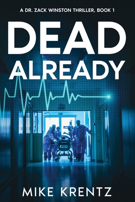 Dead Already (Dr. Zack Winston Series #1)