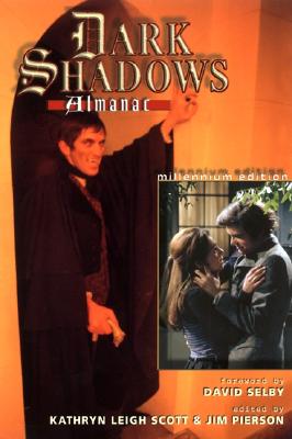 The Dark Shadows Almanac: Millennium Edition Cover Image