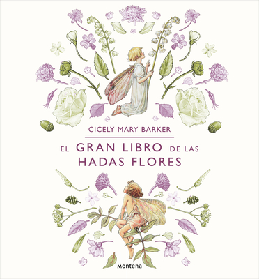 El gran libro de las hadas flores / The Complete Book of the Flower Fairies Cover Image