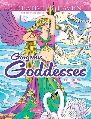 Creative Haven Gorgeous Goddesses Coloring Book Cover Image